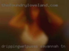 Drippingwetpusss Savannah TN